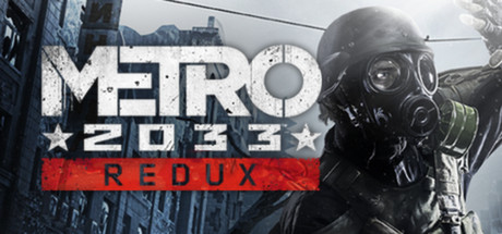 地铁：2033重制版/Metro 2033 Redux
