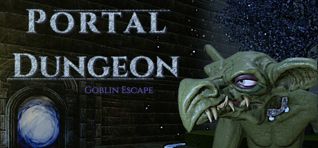 传送门地牢：哥布林逃亡/Portal Dungeon: Goblin Escape