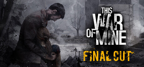 这是我的战争/This War of Mine