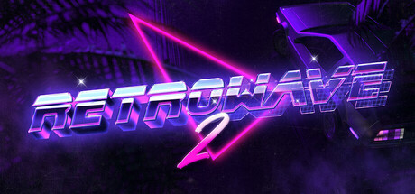 复古浪潮2/Retrowave 2
