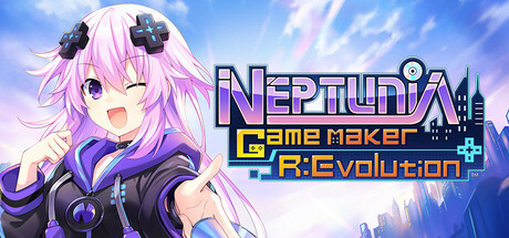超次元游戏海王星/Neptunia Game Maker R:Evolution