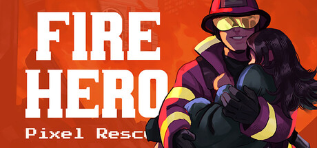 消防英雄:像素救援/Fire Hero - Pixel Rescue