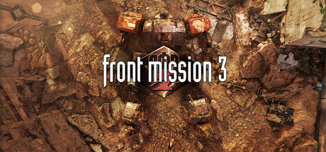 前线任务3：重制版/FRONT MISSION 3: Remake